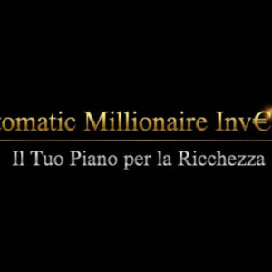 Automatic Millionaire Investor – Investire con Successo