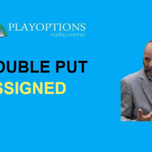 DPA: Double Put Assigned – PlayOptions