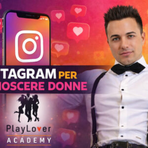 Instagram per Conoscere Donne – PlayLover Academy