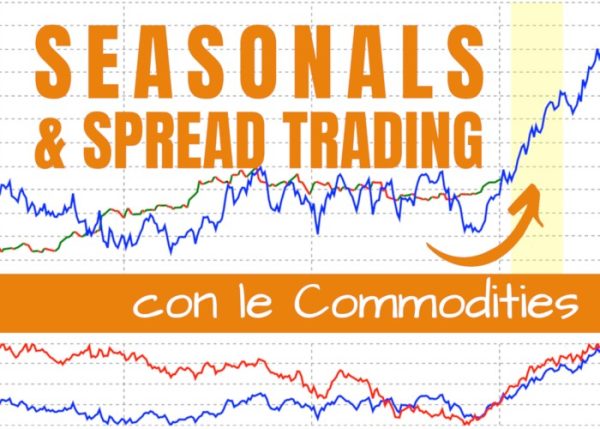 Seasonals & Spread Trading con le Commodities – QTLab