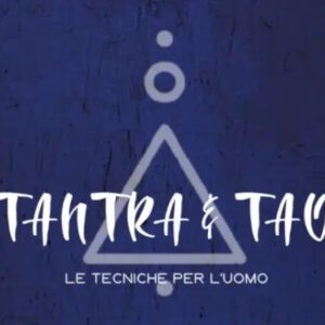 Tantra e Tao: le Tecniche per l’Uomo – Sol Livio