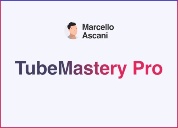 TubeMastery Pro – Marcello Ascani